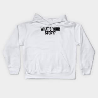 What's Your Story? Black Kids Hoodie